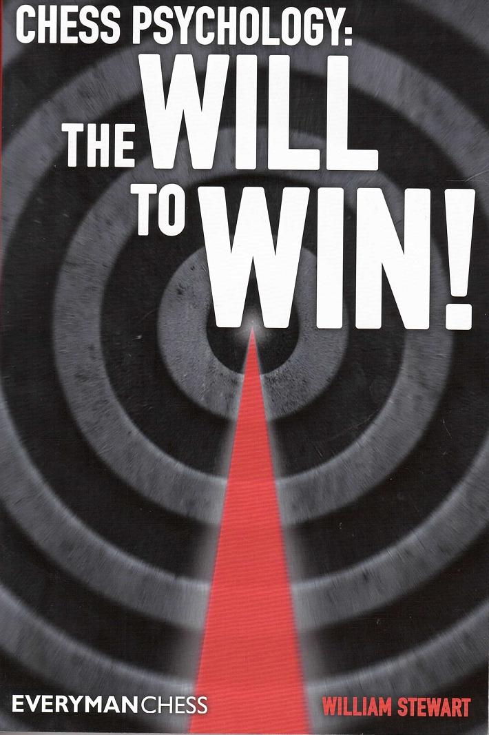 Chess Psychology: The Will to Win, William Stewart